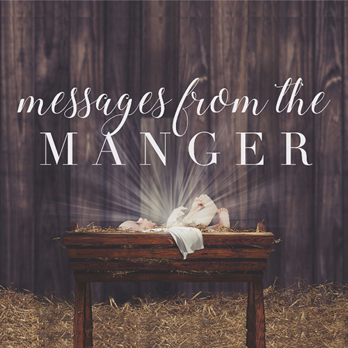Image: Messages From The Manger Message Series Cover