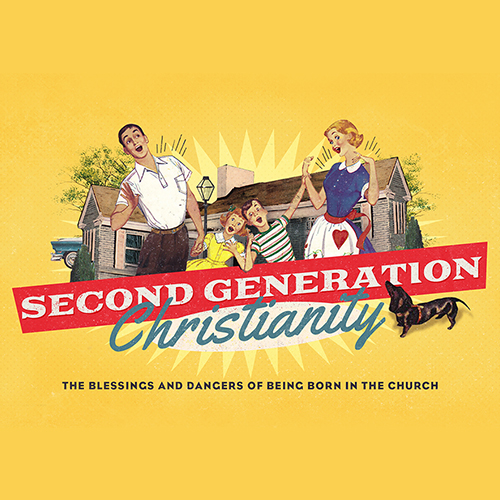 Image: Second Generation Christianity Message Series Cover